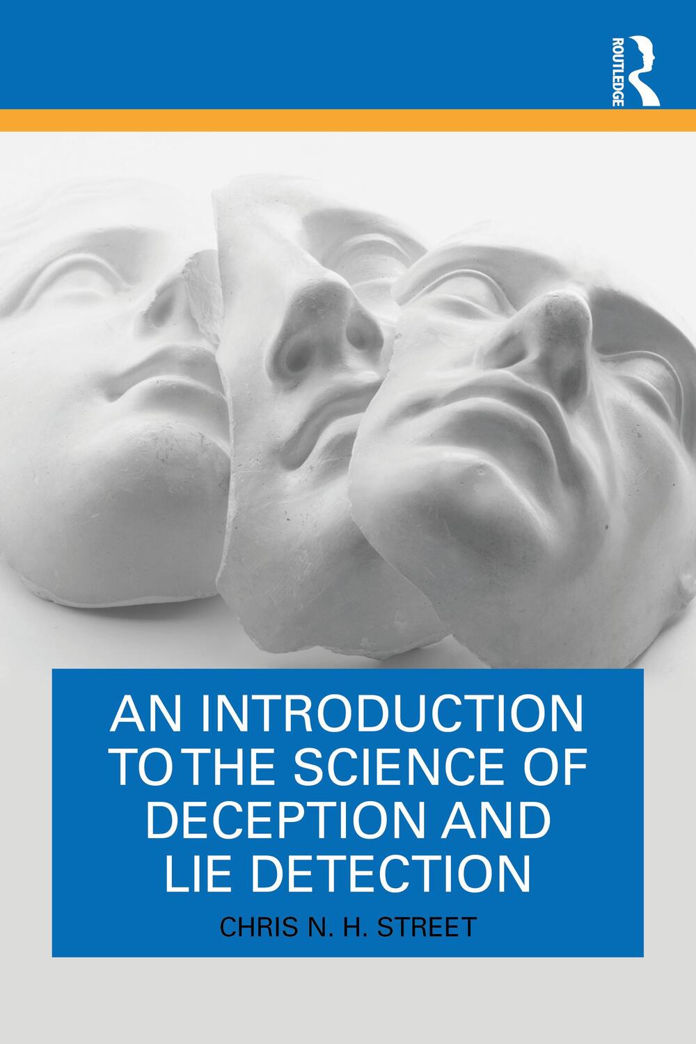 Cover: 9780367492441 | An Introduction to the Science of Deception and Lie Detection | Street