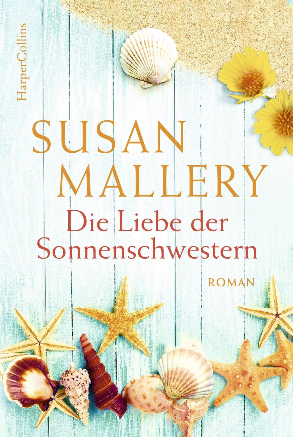 Cover: 9783749901319 | Die Liebe der Sonnenschwestern | Susan Mallery | Taschenbuch | Deutsch