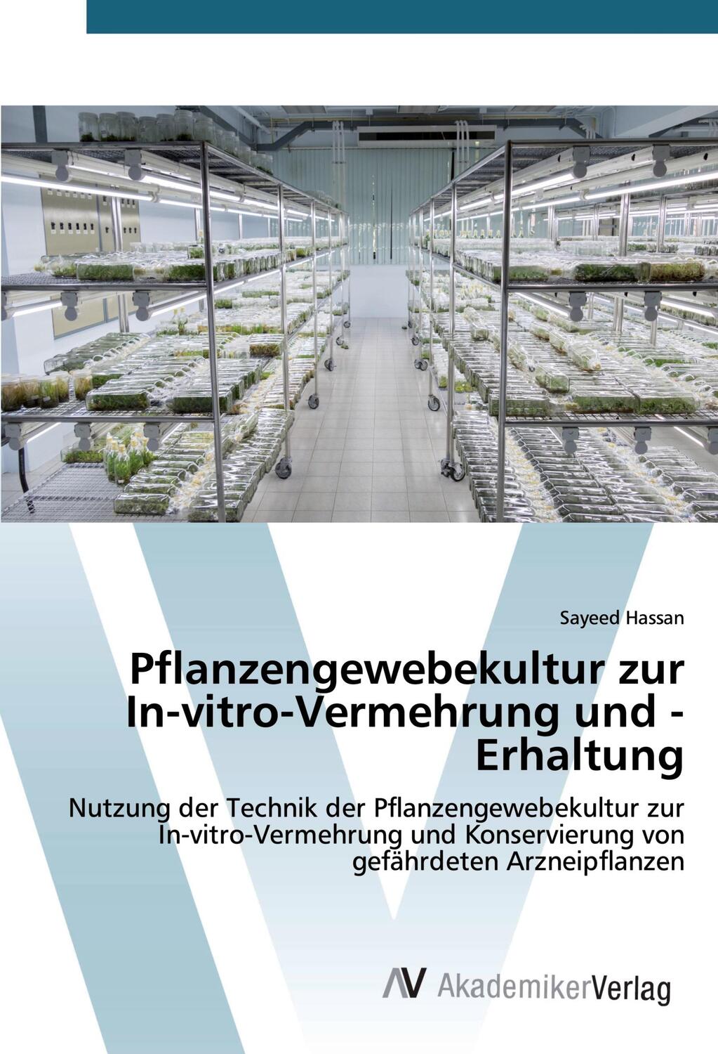 Cover: 9786200670250 | Pflanzengewebekultur zur In-vitro-Vermehrung und -Erhaltung | Hassan