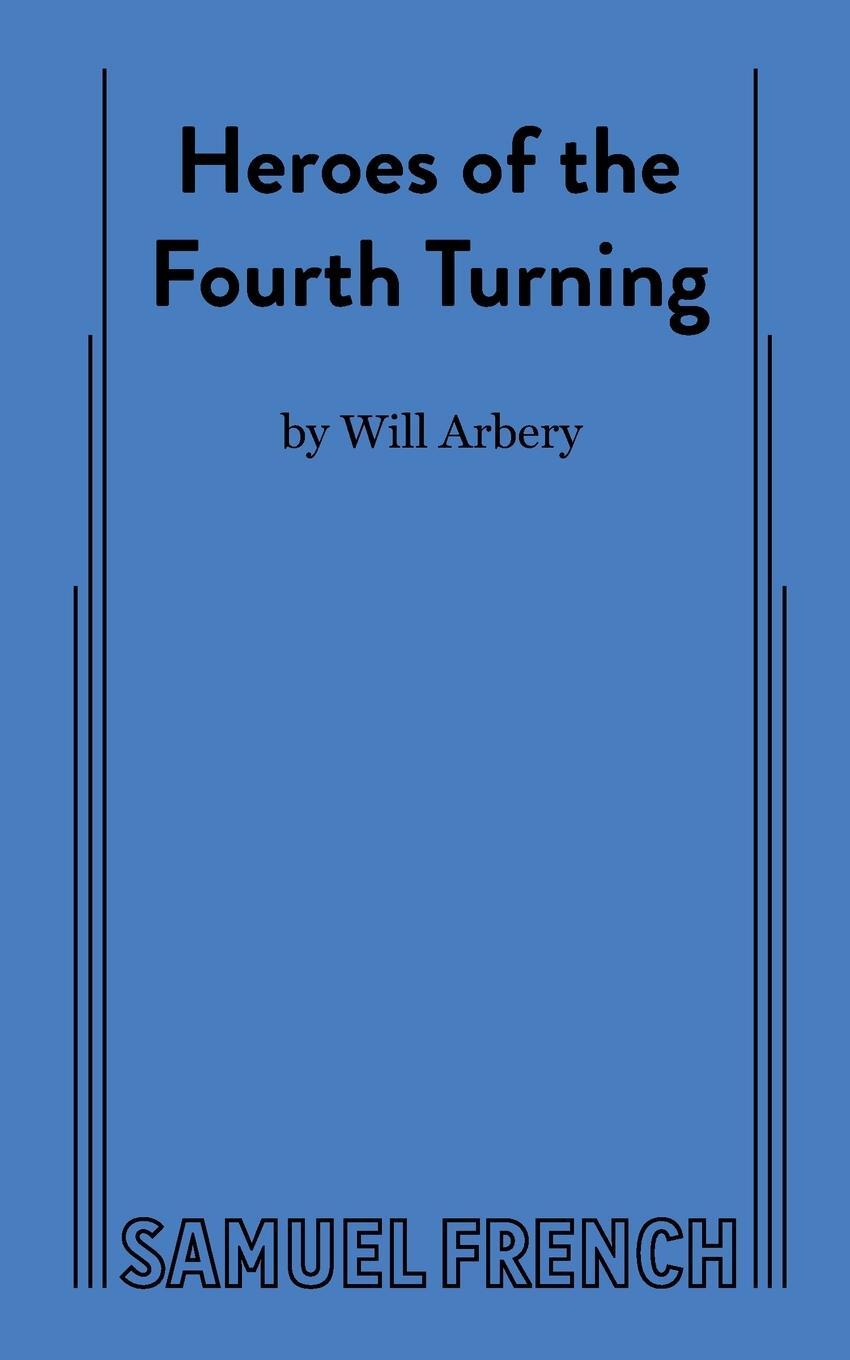 Cover: 9780573708626 | Heroes of the Fourth Turning | Will Arbery | Taschenbuch | Paperback