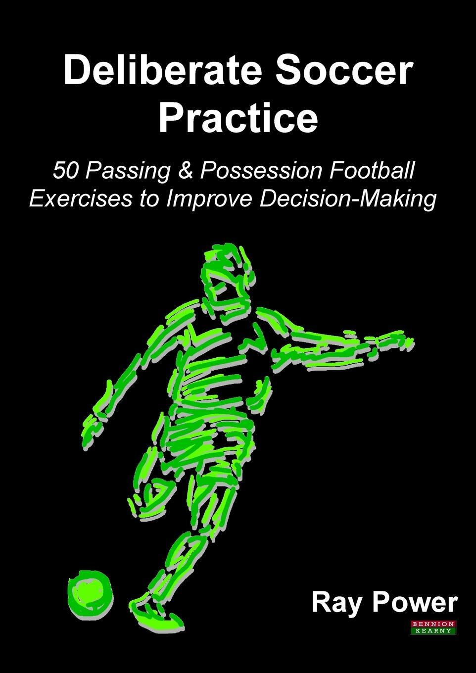Cover: 9781910515310 | Deliberate Soccer Practice | Ray Power | Taschenbuch | Soccer Coaching
