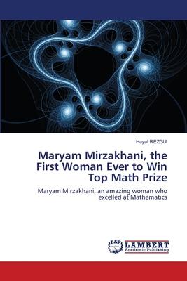 Cover: 9786205527818 | Maryam Mirzakhani, the First Woman Ever to Win Top Math Prize | Rezgui