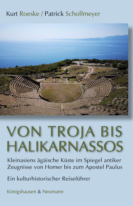 Cover: 9783826070501 | Von Troja bis Halikarnassos | Kurt Roeske (u. a.) | Taschenbuch | 2020