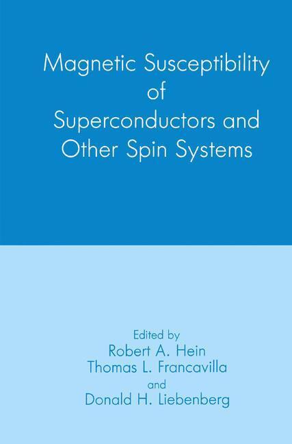 Cover: 9781489923813 | Magnetic Susceptibility of Superconductors and Other Spin Systems | xx