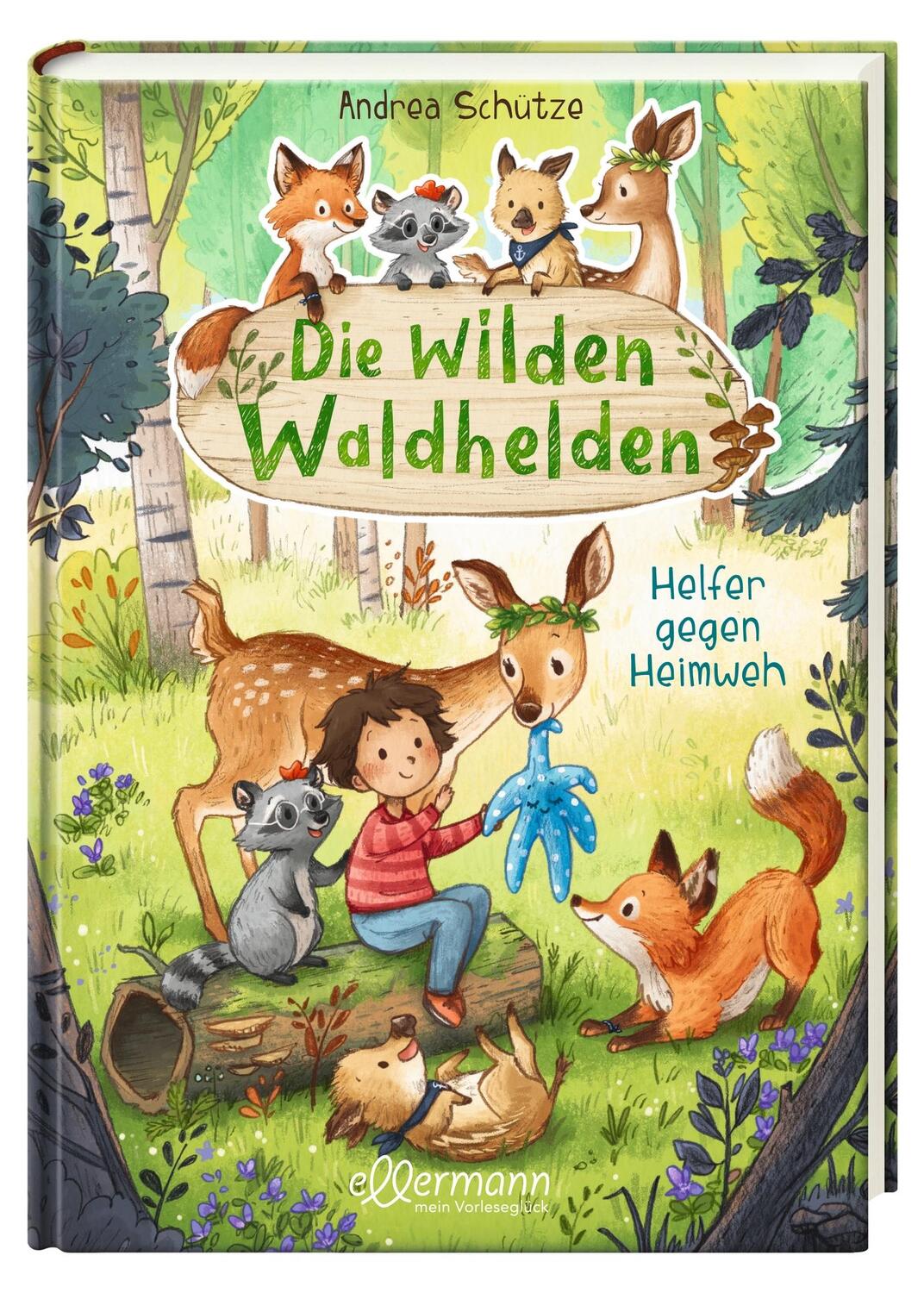 Bild: 9783770702213 | Die wilden Waldhelden. Helfer gegen Heimweh | Helfer gegen Heimweh