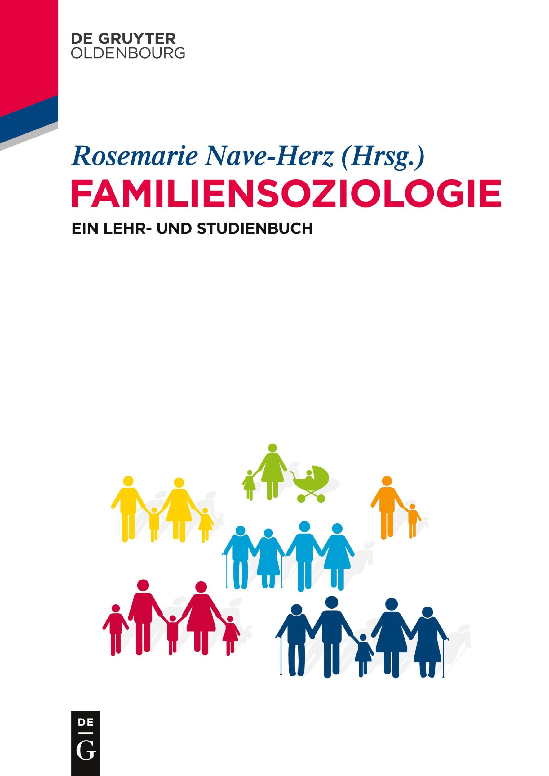 Cover: 9783486721232 | Familiensoziologie | Ein Lehr- und Studienbuch | Rosemarie Nave-Herz