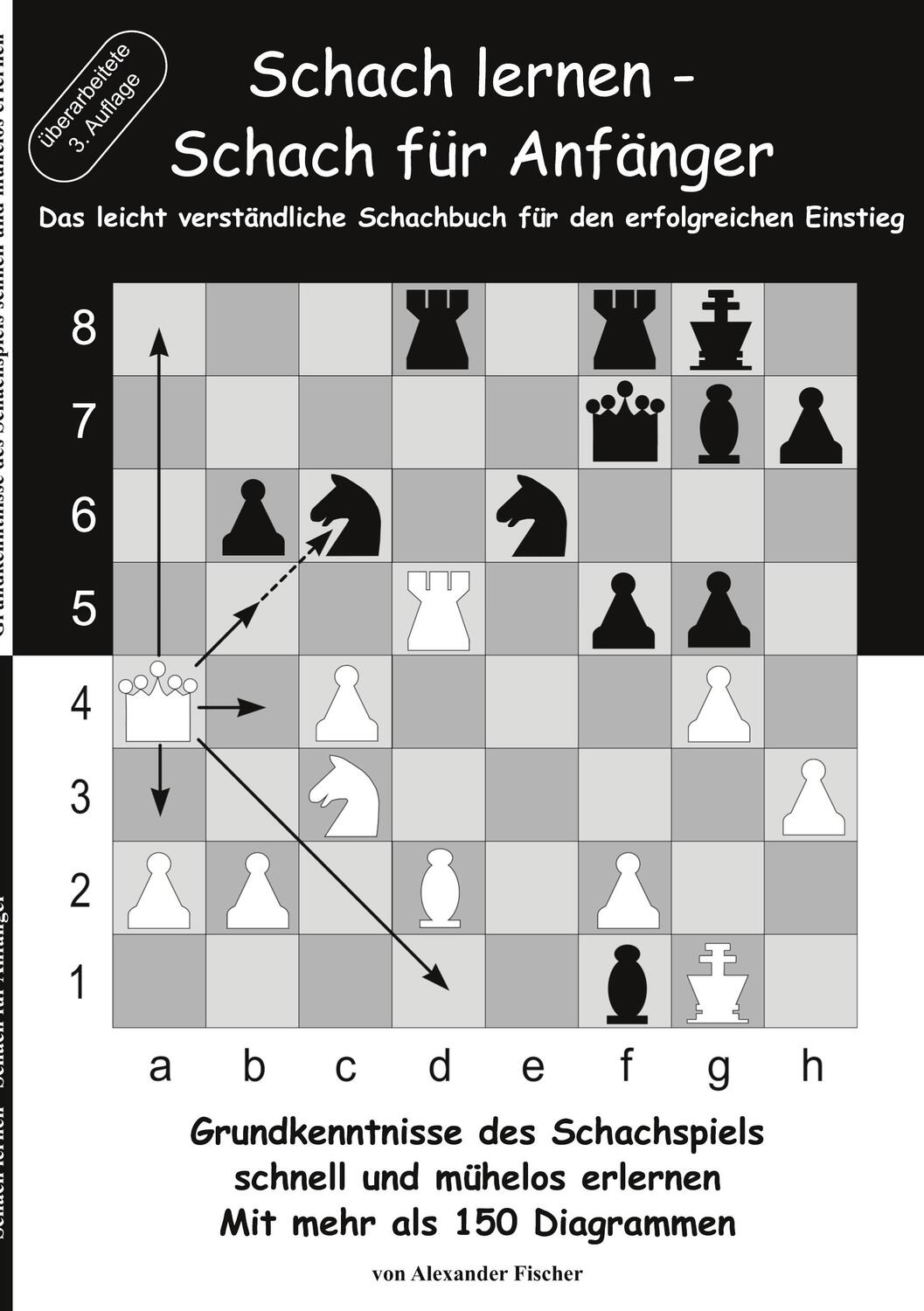Cover: 9783738636826 | Schach lernen - Schach für Anfänger | Alexander Fischer | Taschenbuch