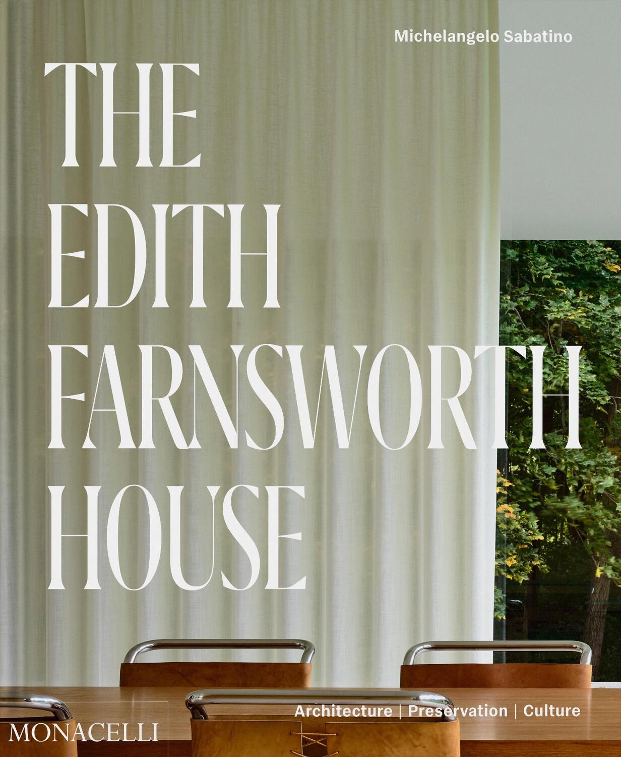 Cover: 9781580936194 | The Edith Farnsworth House | Architecture, Preservation, Culture