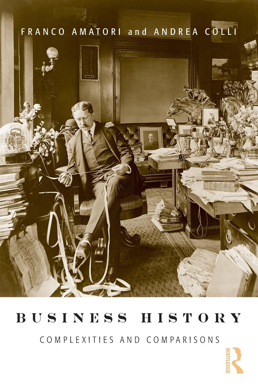 Cover: 9780415423977 | Business History | Complexities and Comparisons | Amatori (u. a.)