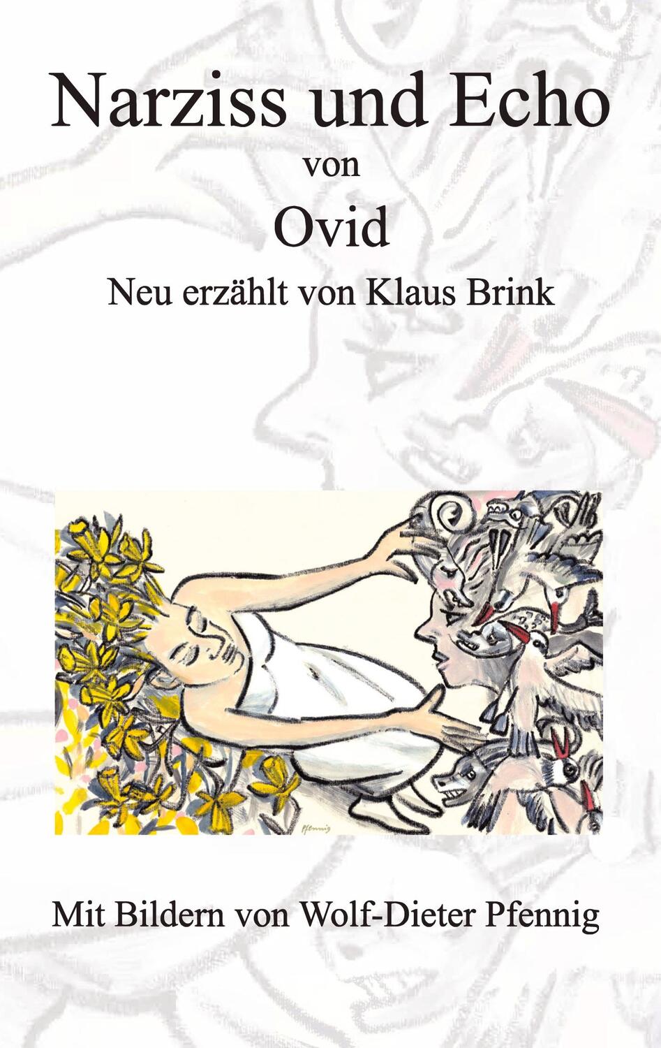 Cover: 9783347421691 | Narziss und Echo von Ovid | Neu erzählt von Klaus Brink | Klaus Brink