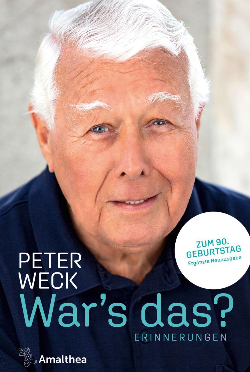 Cover: 9783990501740 | War's das? | Erinnerungen | Peter Weck (u. a.) | Buch | Deutsch | 2020