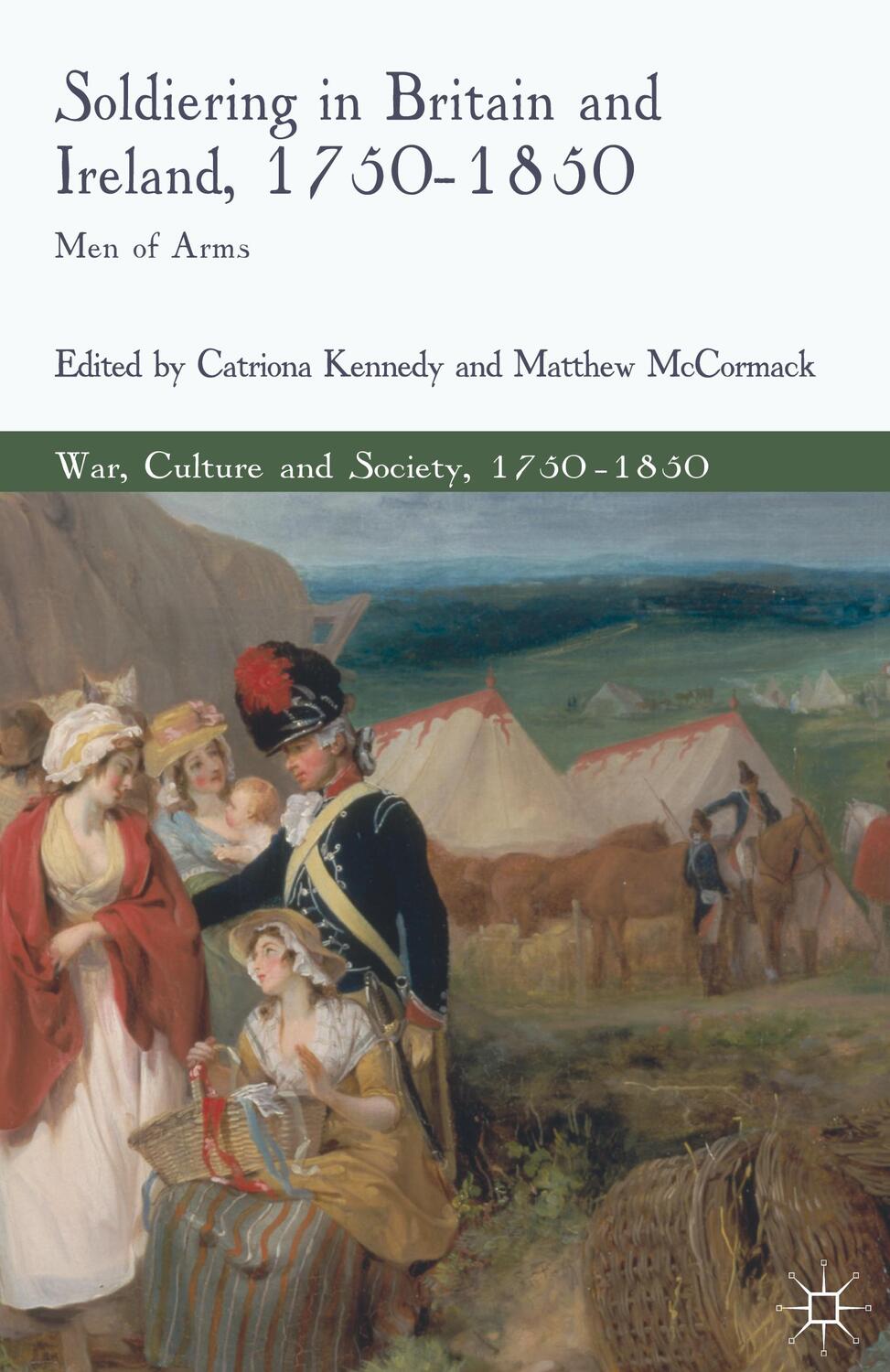 Cover: 9781137270870 | Soldiering in Britain and Ireland, 1750-1850 | Men of Arms | Buch