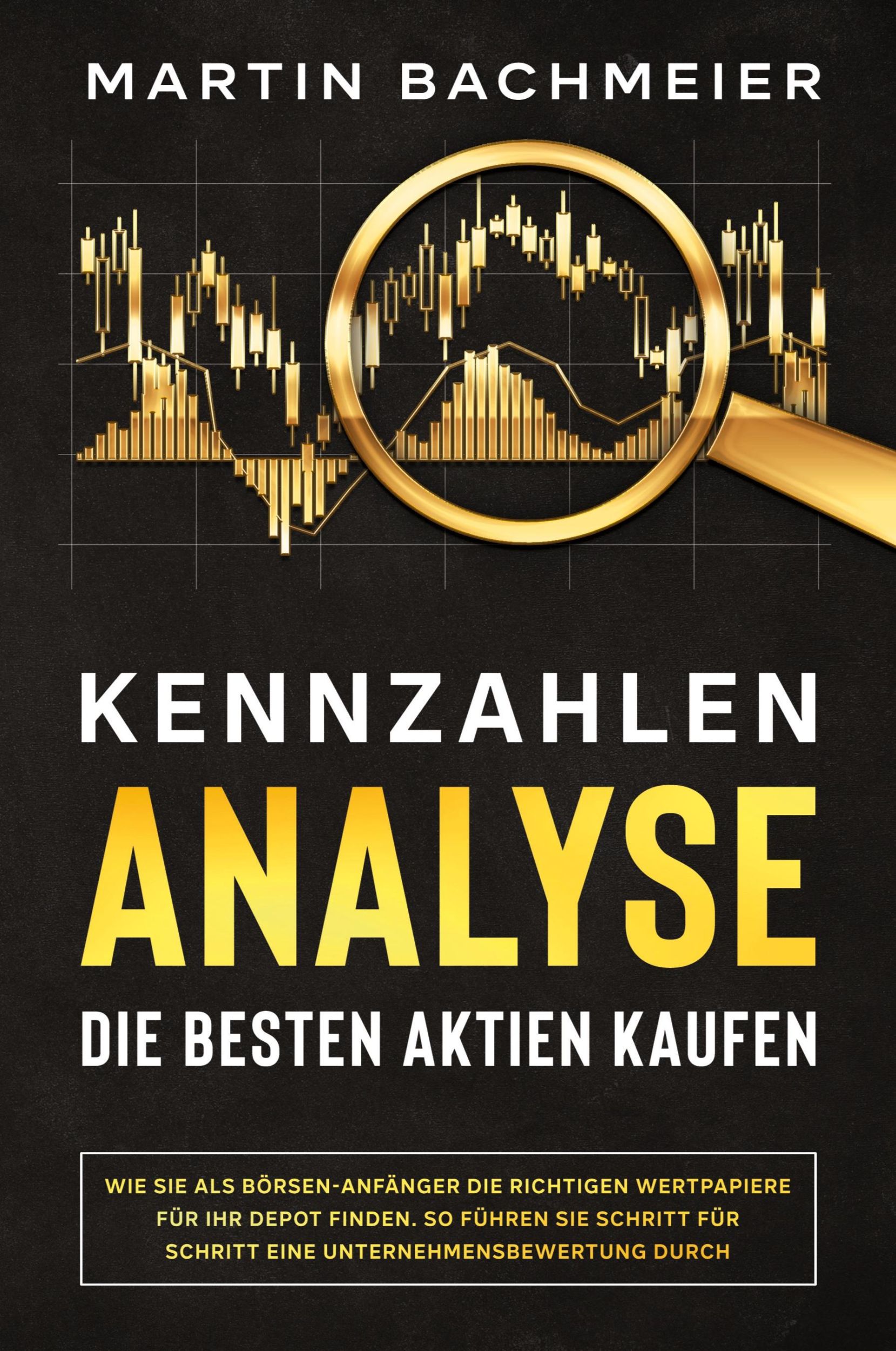 Cover: 9781647802103 | Kennzahlen-Analyse - Die besten Aktien kaufen | Martin Bachmeier