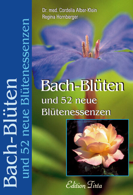 Cover: 9783894167912 | Bach-Blüten und 52 neue Blütenessenzen | Regina Hornberger (u. a.)