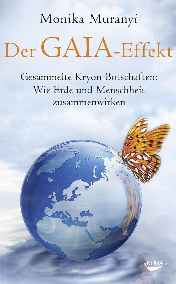 Cover: 9783867282420 | Der Gaia-Effekt | Monika Muranyi | Buch | Deutsch | 2014