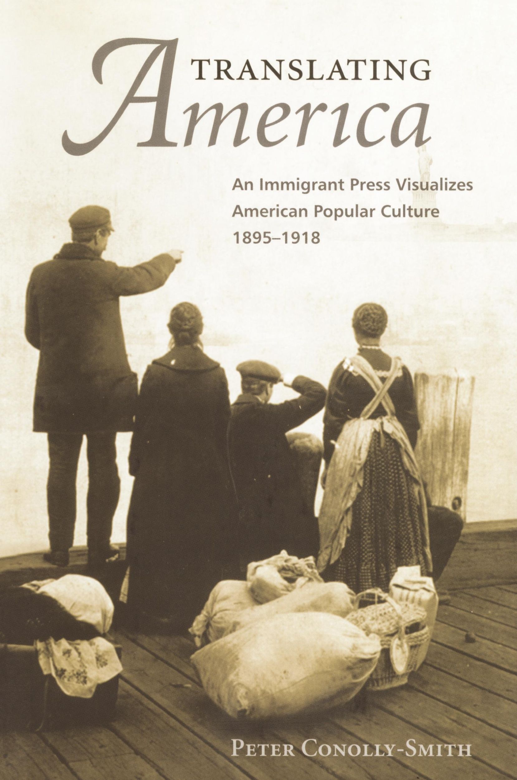 Cover: 9781588342874 | Translating America | An Ethnic Press and Popular Culture, 1890-1920