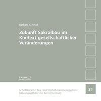 Cover: 9783957732408 | Zukunft Sakralbau im Kontext gesellschaftlicher Veränderungen | Schmid