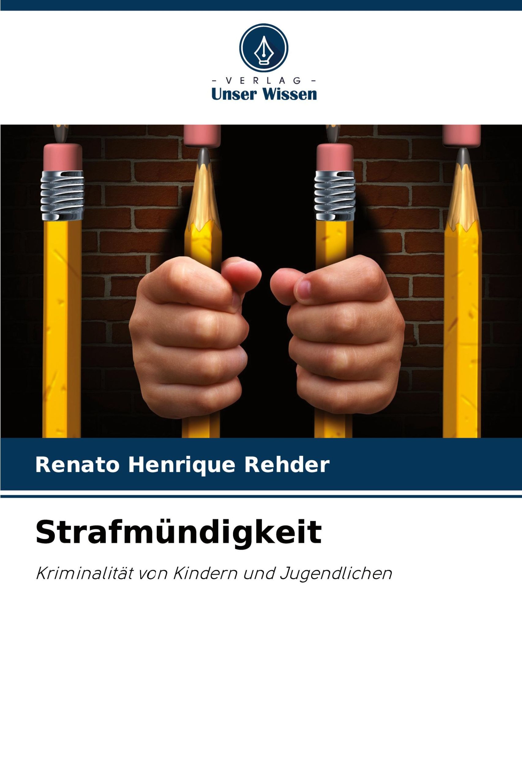 Cover: 9786208403287 | Strafmündigkeit | Kriminalität von Kindern und Jugendlichen | Rehder