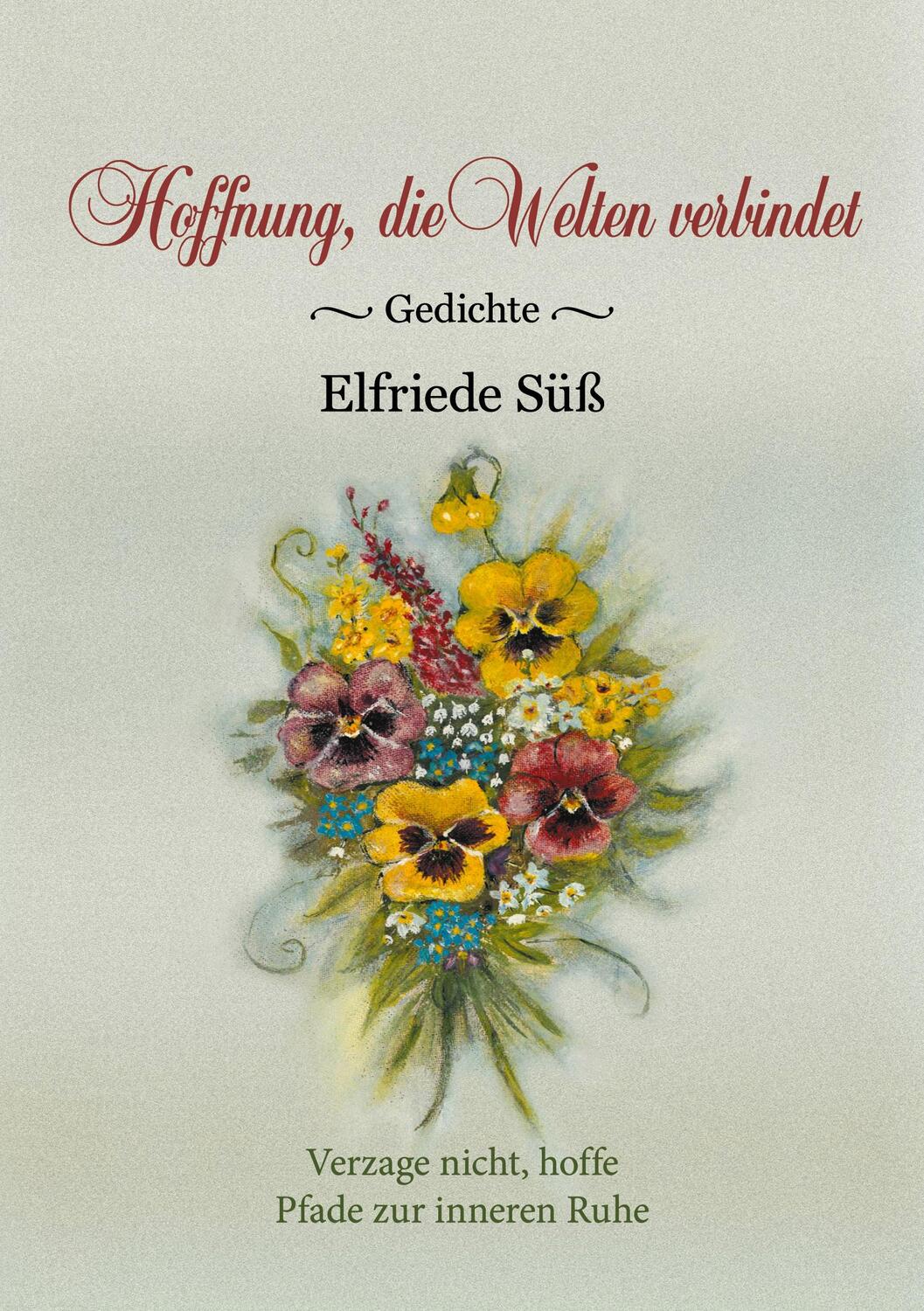Cover: 9783758397035 | Hoffnung, die Welten verbindet | Elfriede Süß | Taschenbuch | 144 S.