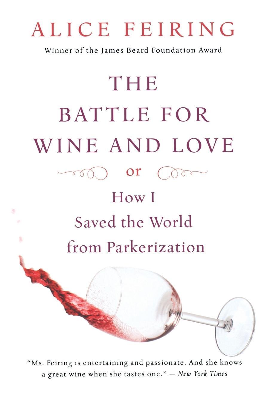 Cover: 9780156033268 | The Battle for Wine and Love | Alice Feiring | Taschenbuch | Paperback