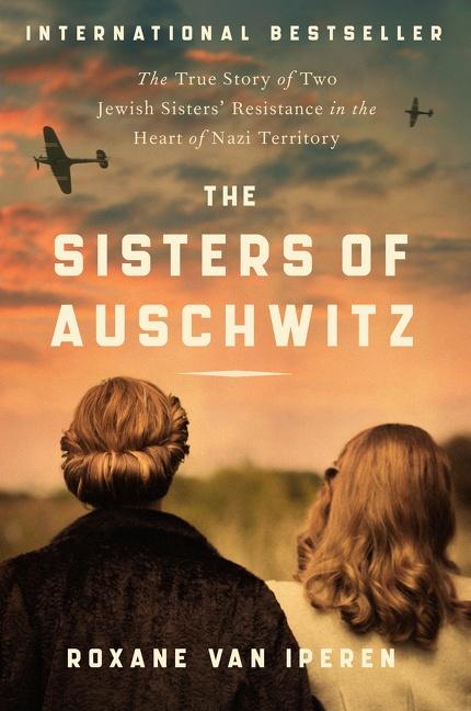 Cover: 9780063097629 | The Sisters of Auschwitz | Roxane van Iperen | Taschenbuch | Englisch