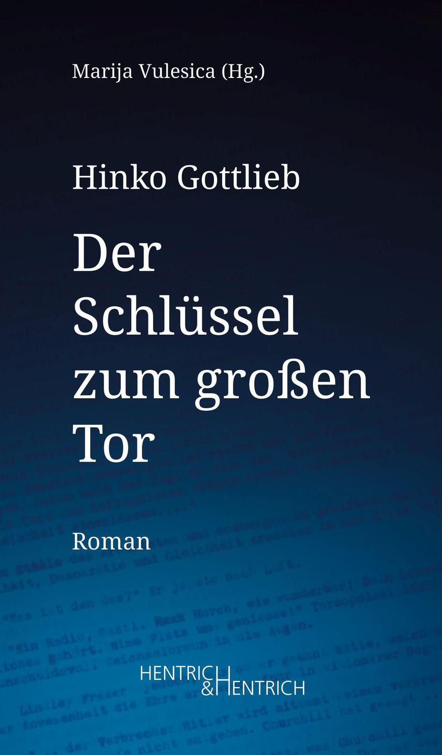 Cover: 9783955656133 | Der Schlüssel zum großen Tor | Hinko Gottlieb | Buch | 180 S. | 2023