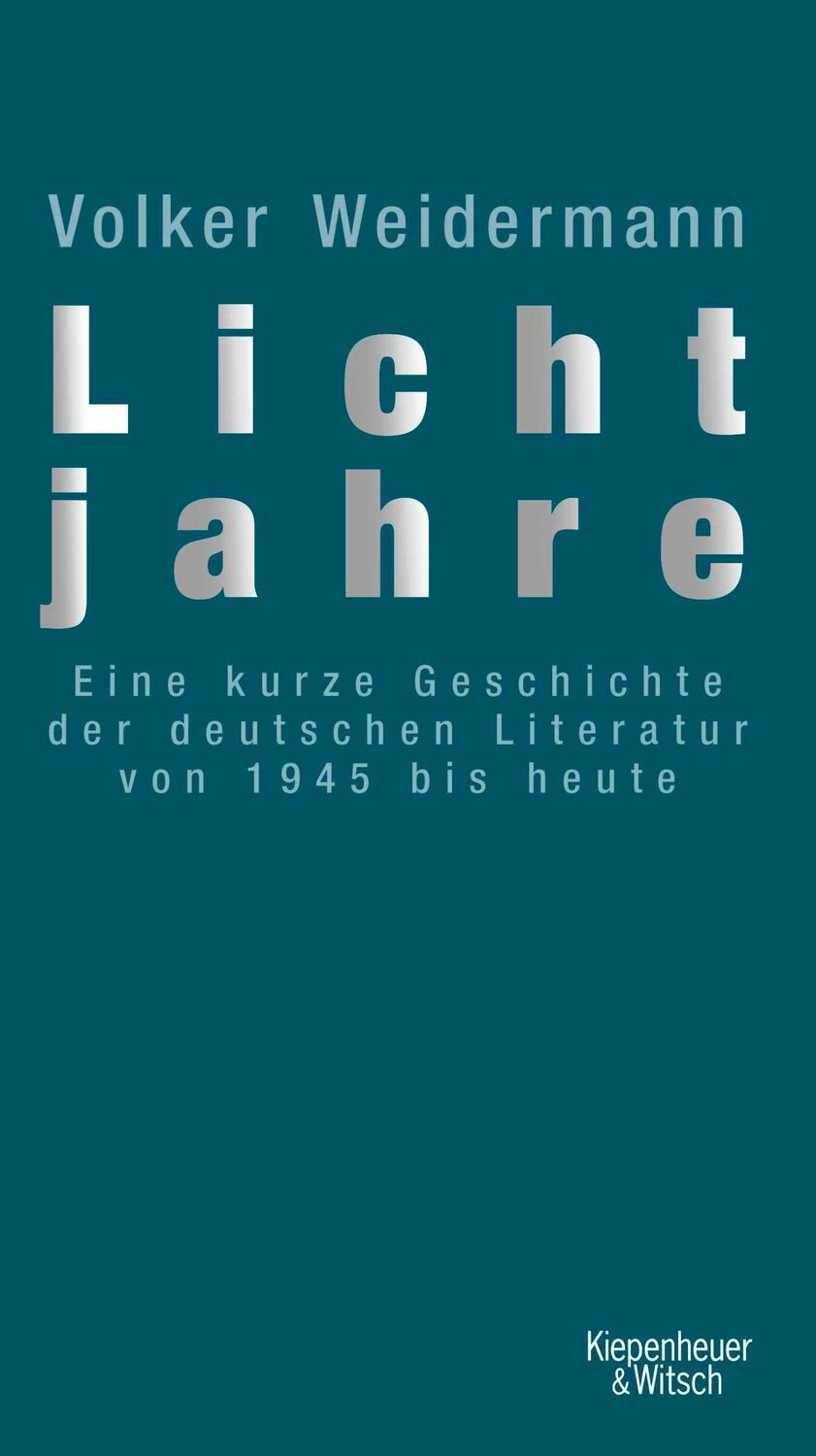 Cover: 9783462036930 | Lichtjahre | Volker Weidermann | Buch | Lesebändchen | 329 S. | 2006