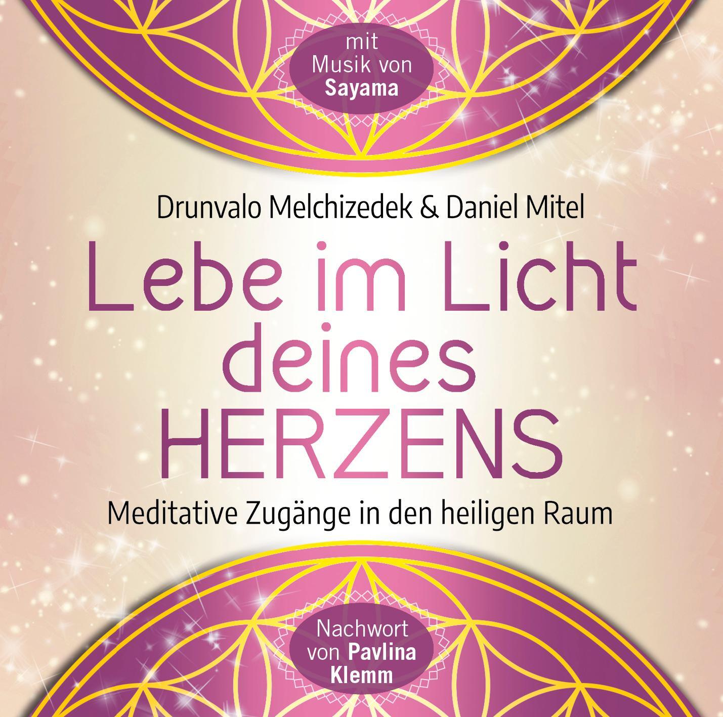 Cover: 9783954473717 | Lebe im Licht deines Herzens | Drunvalo Melchizedek (u. a.) | Audio-CD