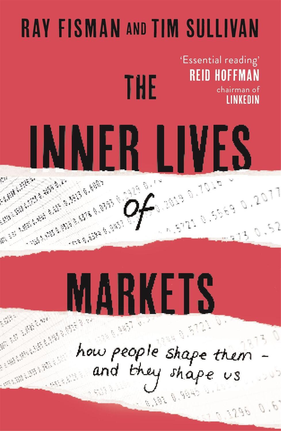 Cover: 9781444788587 | The Inner Lives of Markets | How People Shape Them - And They Shape Us
