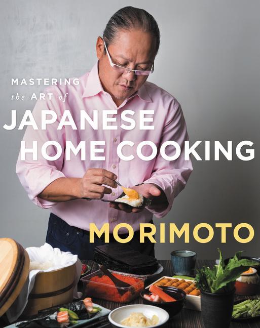 Cover: 9780062344380 | Mastering the Art of Japanese Home Cooking | Masaharu Morimoto | Buch