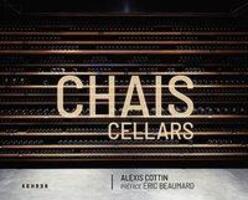 Cover: 9783868289541 | Chais/Cellars | Engl/frz | Alexis Cottin | Buch | 96 S. | Englisch