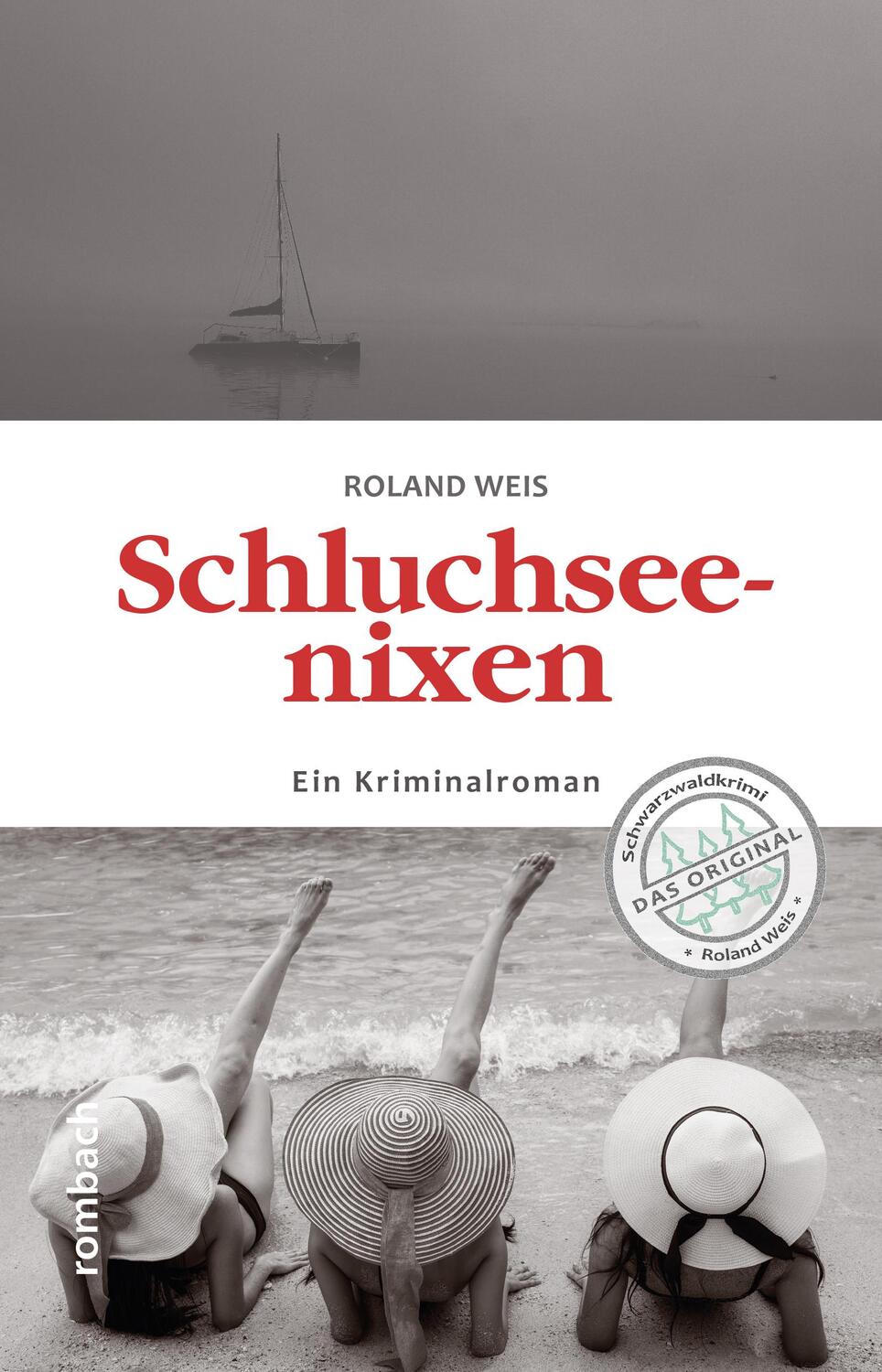 Cover: 9783793099840 | Schluchseenixen | Ein Kriminalroman | Roland Weis | Taschenbuch | 2022