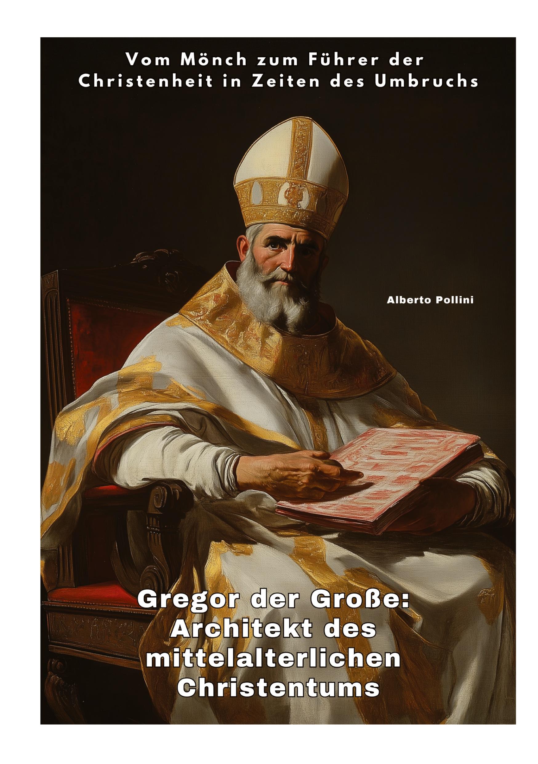 Cover: 9783384414205 | Gregor der Große: Architekt des mittelalterlichen Christentums | Buch