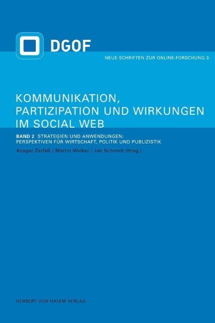 Cover: 9783938258682 | Kommunikation, Partizipation und Wirkungen im Social Web /...