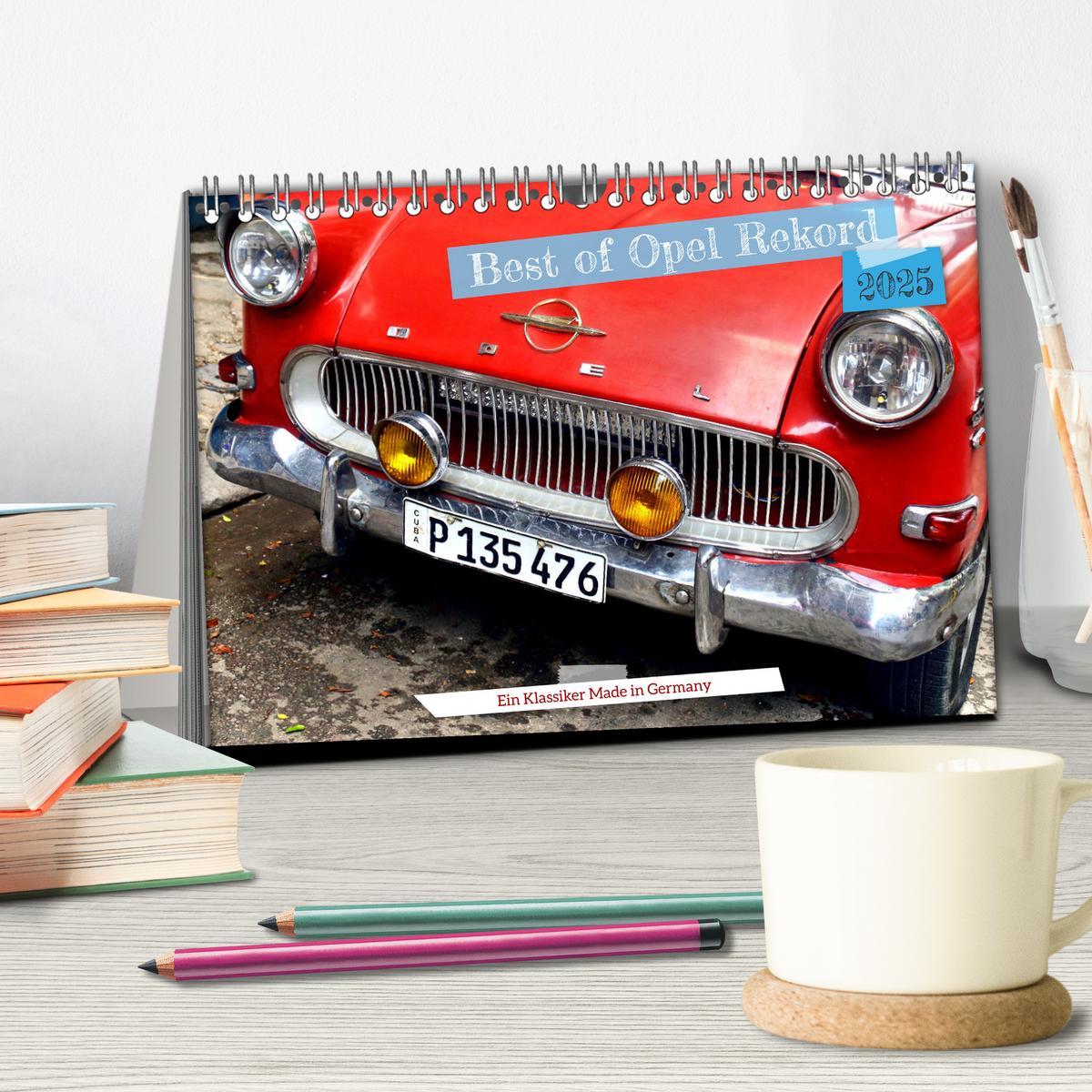 Bild: 9783383902482 | Best of Opel Rekord - Ein Klassiker Made in Germany (Tischkalender...