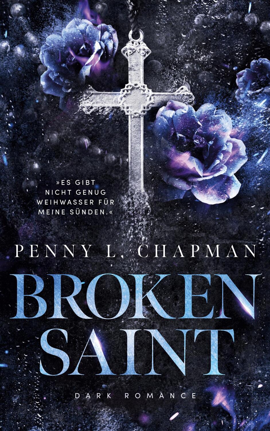 Cover: 9783751918671 | Broken Saint | University Dark Romance | Penny L. Chapman | Buch