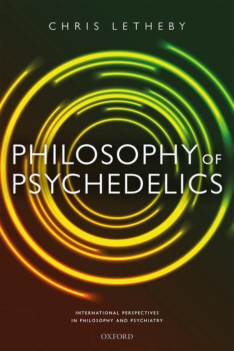 Cover: 9780198843122 | Philosophy of Psychedelics | Chris Letheby | Buch | Gebunden | 2021