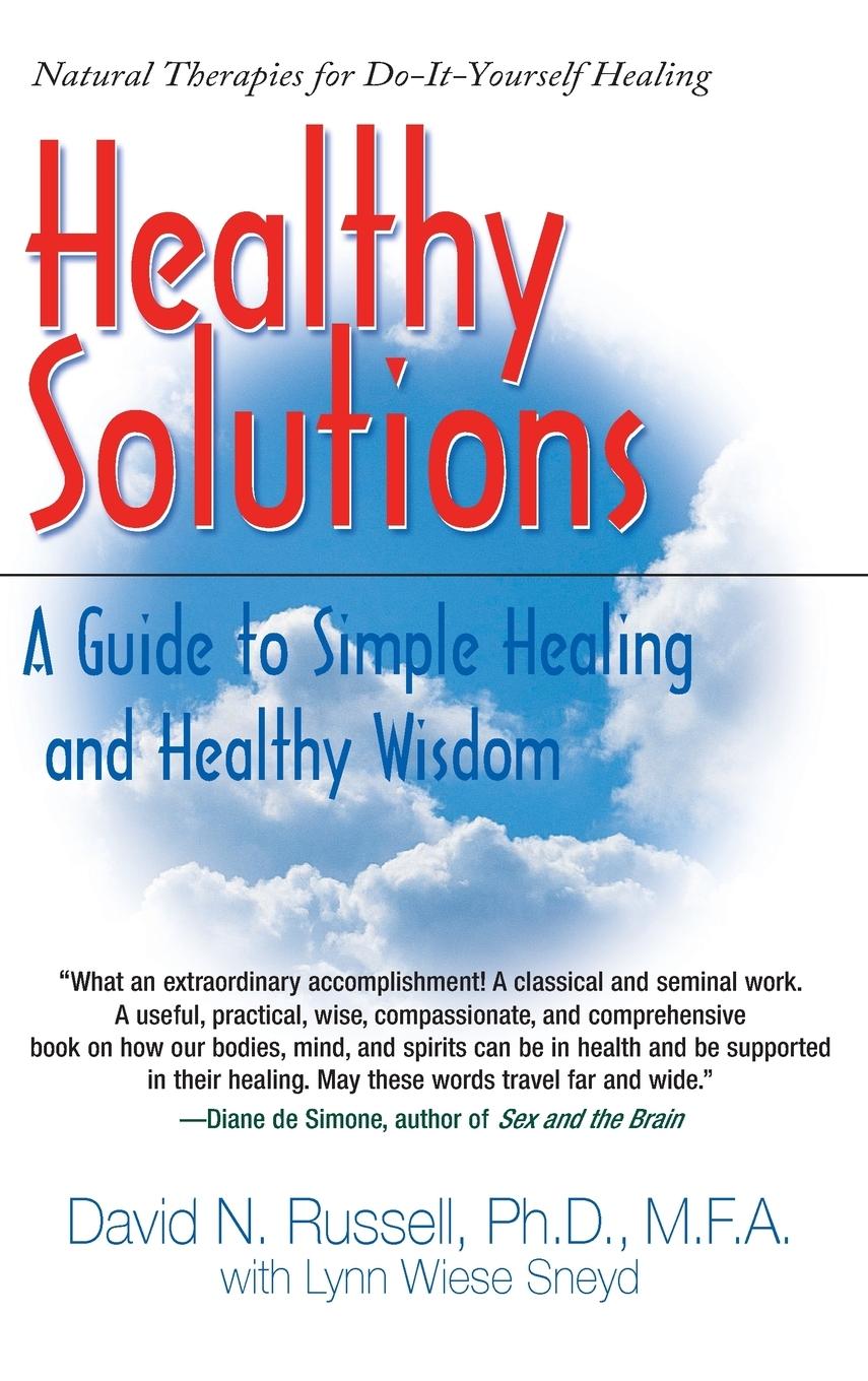 Cover: 9781681629032 | Healthy Solutions | A Guide to Simple Healing and Healthy Wisdom