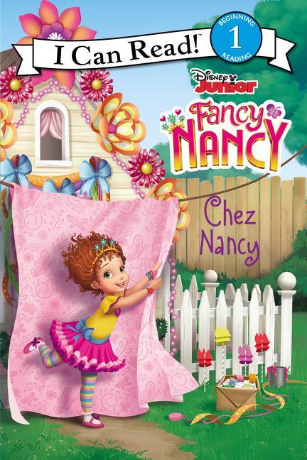 Cover: 9780062798251 | Disney Junior Fancy Nancy: Chez Nancy | Nancy Parent | Taschenbuch