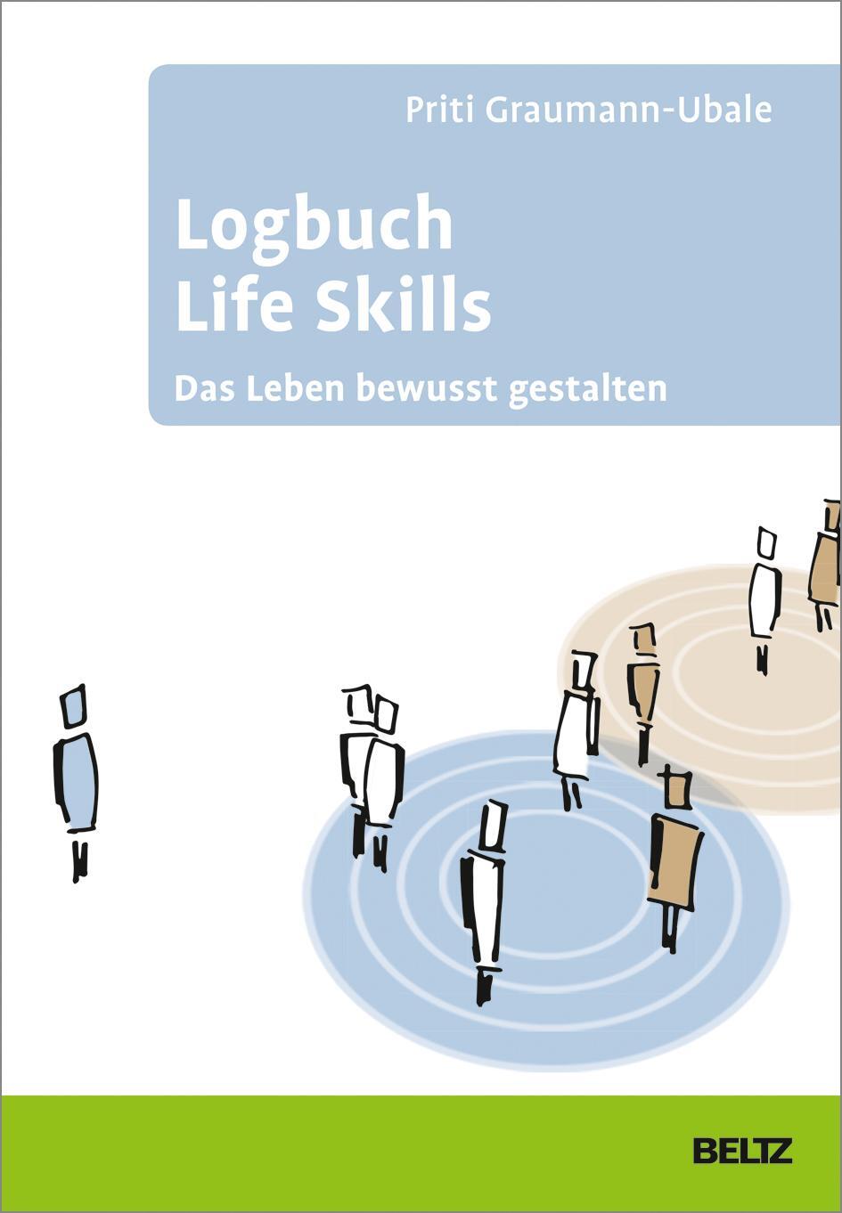 Cover: 9783407367372 | Logbuch Life Skills | Das Leben bewusst gestalten | Graumann-Ubale