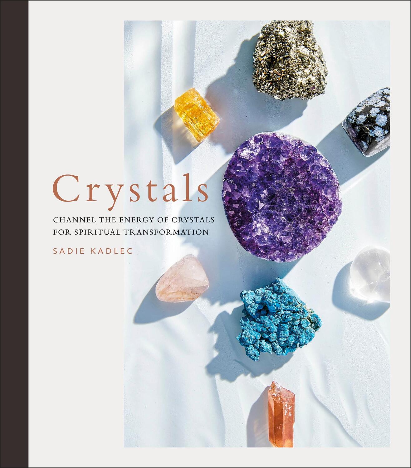 Cover: 9780241506448 | Crystals | Complete Healing Energy for Spiritual Seekers | Kadlec