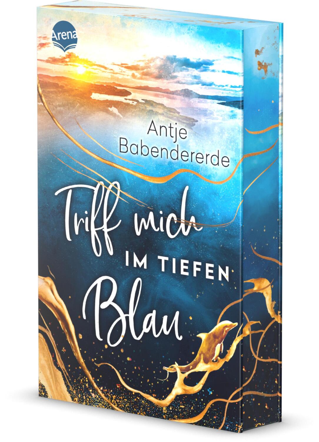 Cover: 9783401607436 | Triff mich im tiefen Blau | Antje Babendererde | Taschenbuch | 384 S.