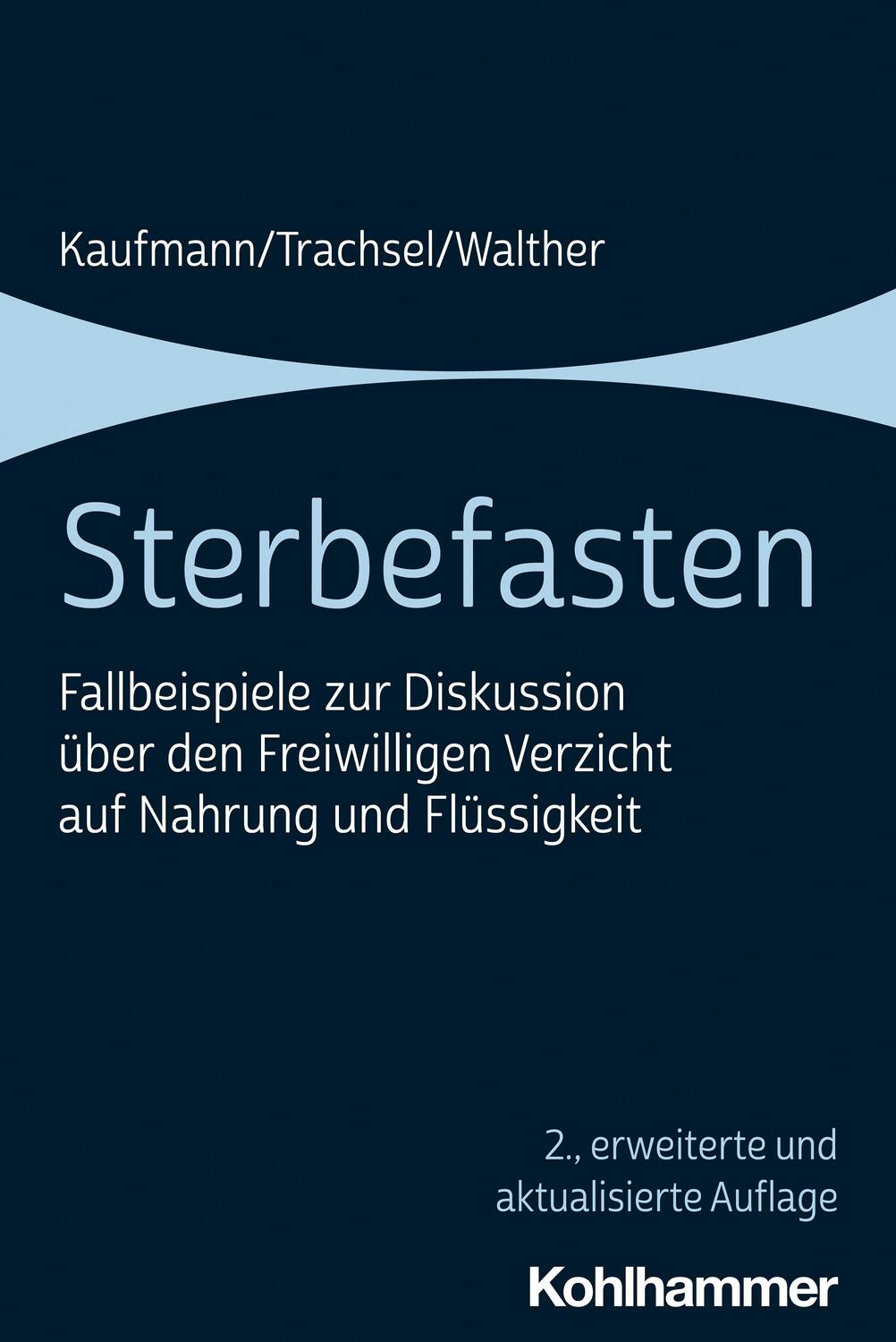 Cover: 9783170424159 | Sterbefasten | Peter Kaufmann (u. a.) | Taschenbuch | Deutsch | 2022