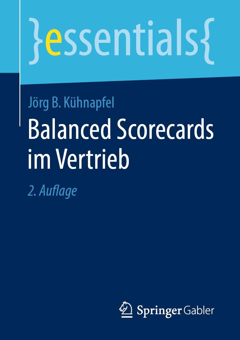 Cover: 9783658251321 | Balanced Scorecards im Vertrieb | Jörg B. Kühnapfel | Taschenbuch | ix