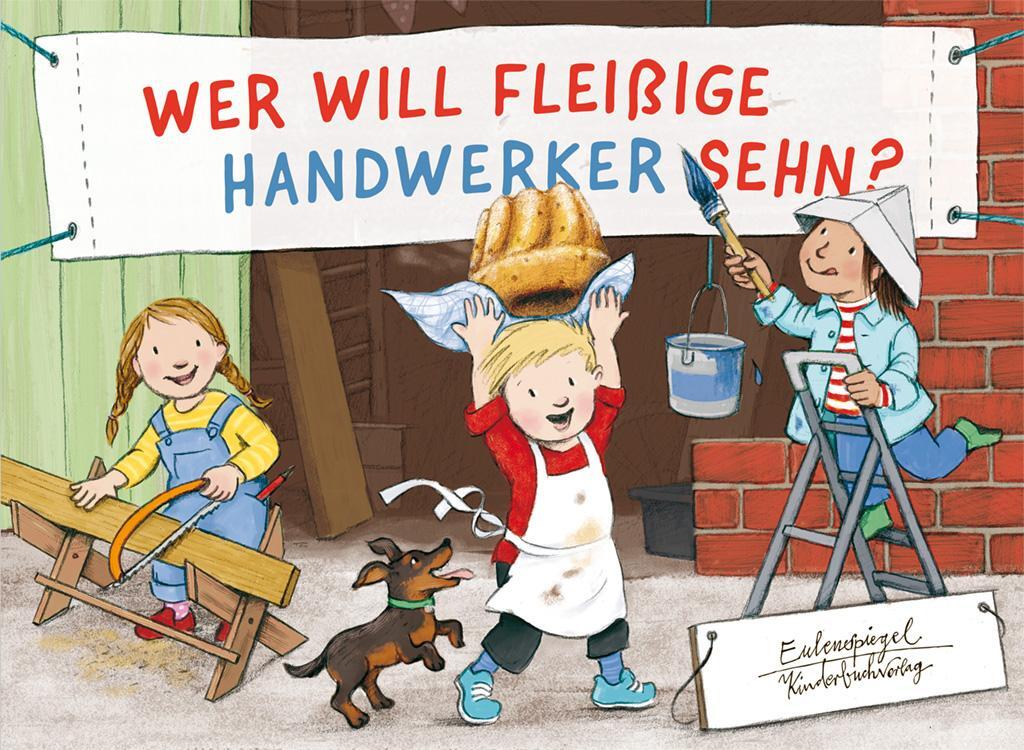 Cover: 9783359030171 | Wer will fleißige Handwerker sehn? | Buch | Eule Kinderbuch | Deutsch