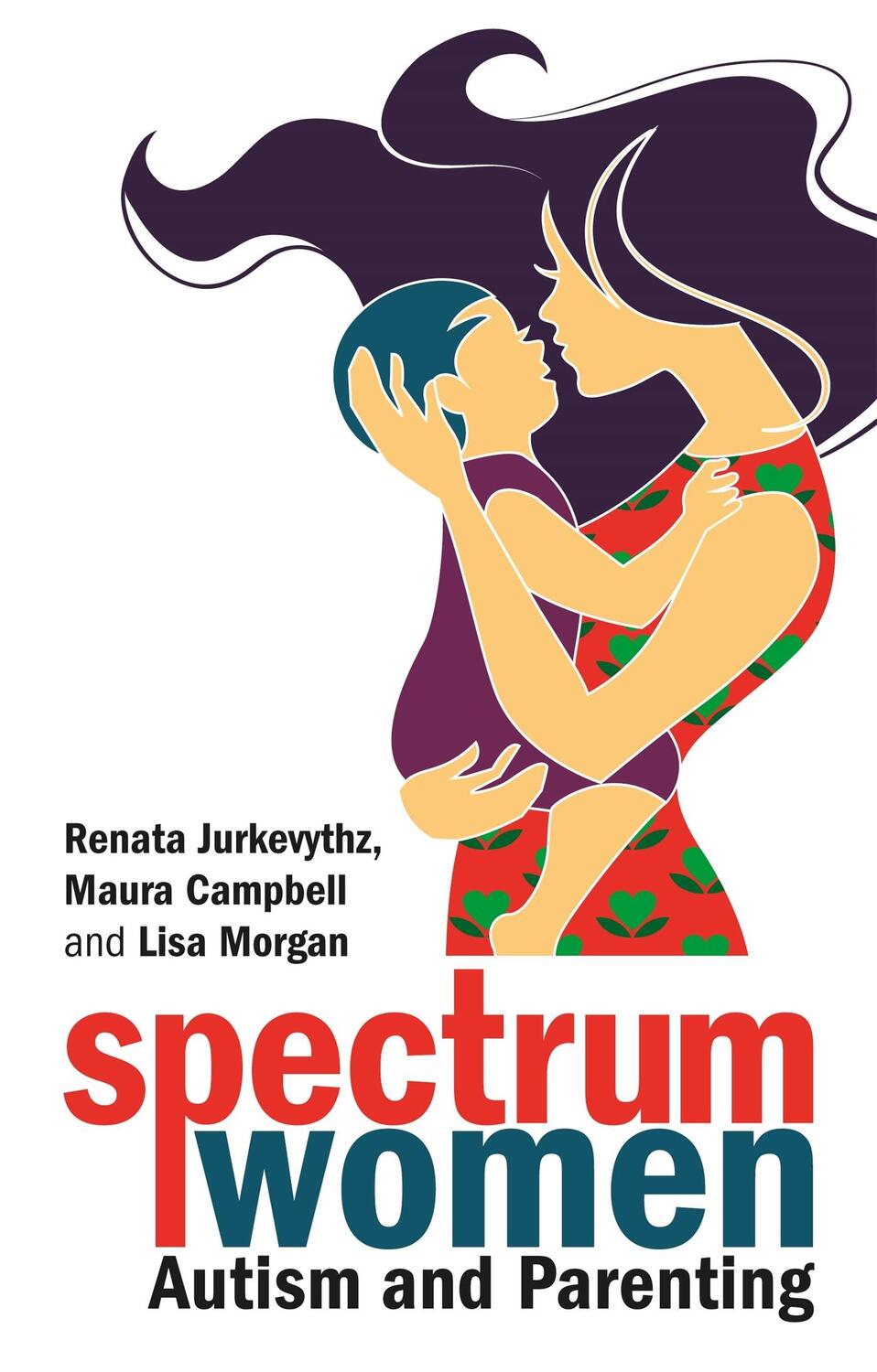 Cover: 9781787752948 | Spectrum Women-Autism and Parenting | Lisa Morgan (u. a.) | Buch