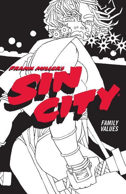 Cover: 9781506722863 | Frank Miller's Sin City Volume 5: Family Values | (Fourth Edition)