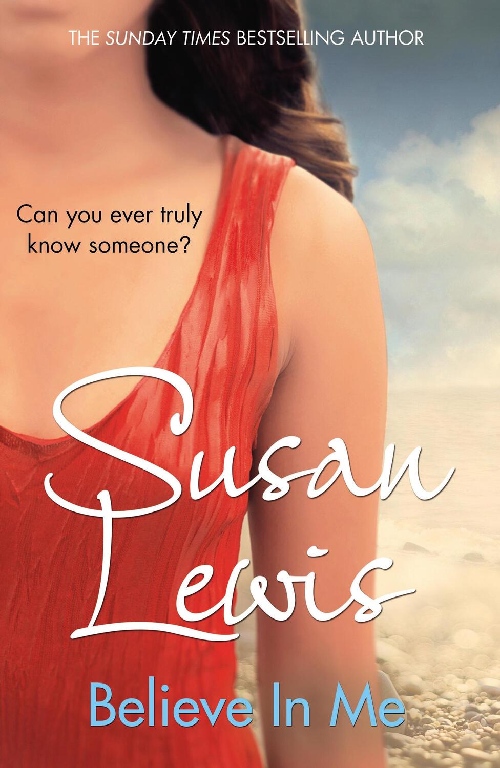 Cover: 9781784755614 | Believe In Me | Susan Lewis | Taschenbuch | Kartoniert / Broschiert