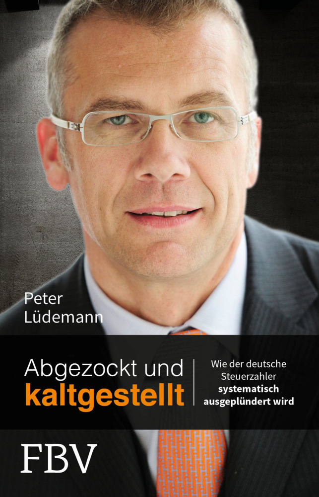 Cover: 9783898799355 | Abgezockt und kaltgestellt | Peter Lüdemann | Taschenbuch | 2015