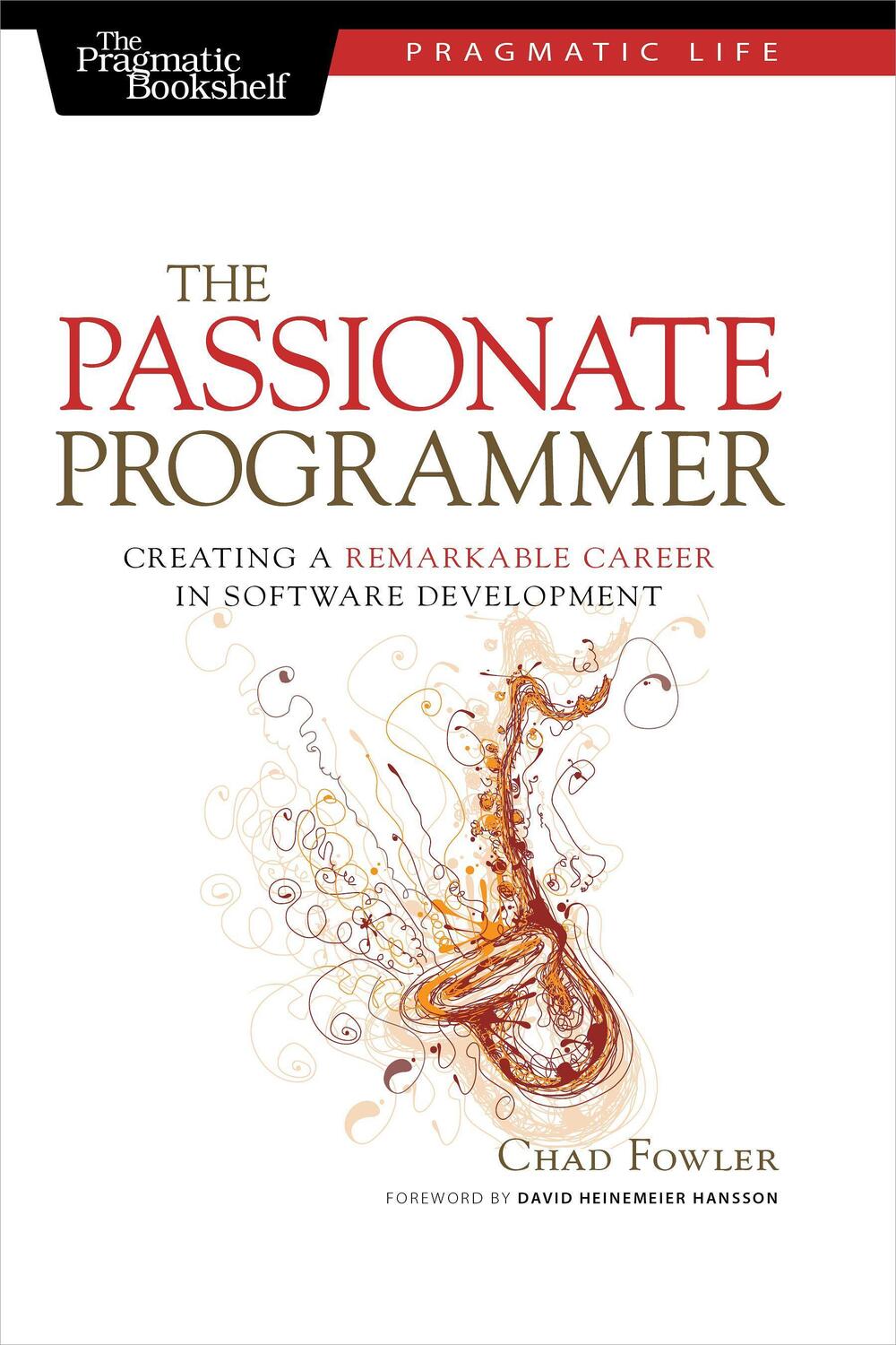 Cover: 9781934356340 | The Passionate Programmer | Chad Fowler | Taschenbuch | Englisch